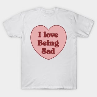 I love being sad heart aesthetic dollette coquette pink red T-Shirt